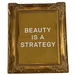 Beauty Is A Strategy